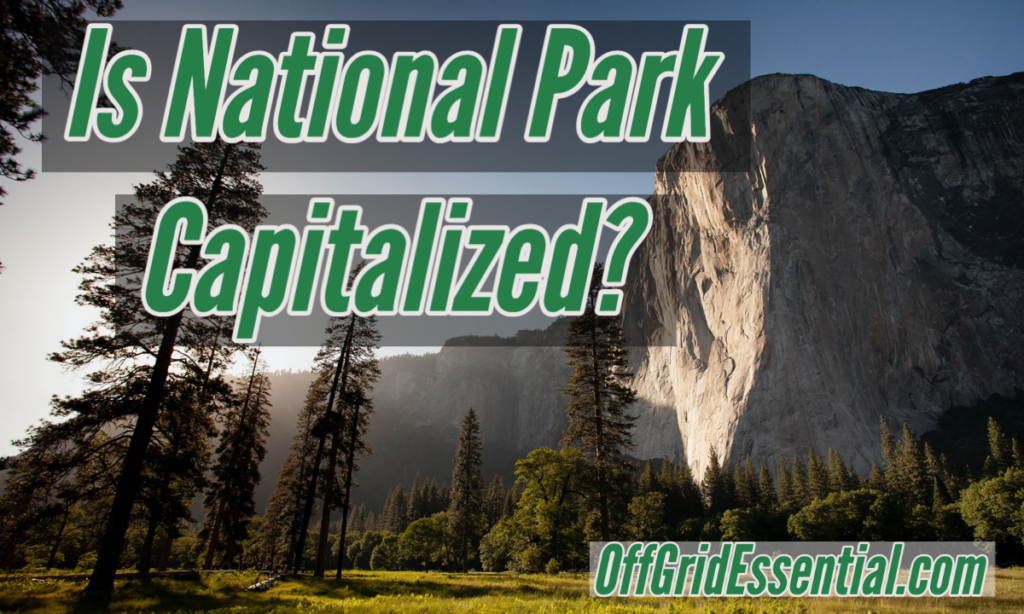 is-national-park-capitalized