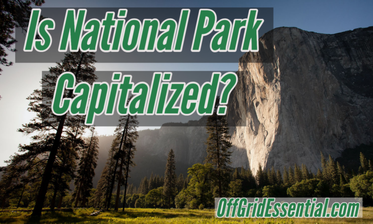 is-national-park-capitalized-solved-offgridessential