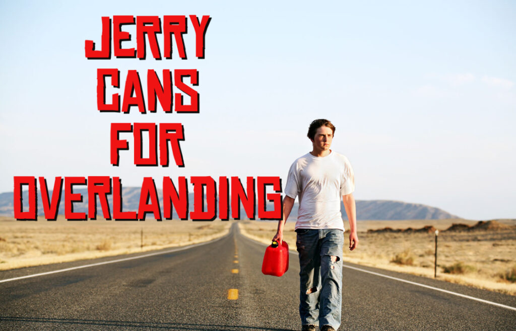 best-jerry-cans-for-overlanding