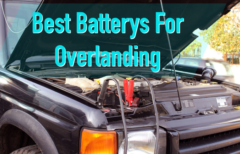 best-overlanding-battery